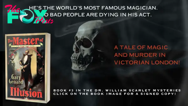 The Master of Illusion, by Gary Genard - Book #3 in the Dr. William Scarlet Mystery Series