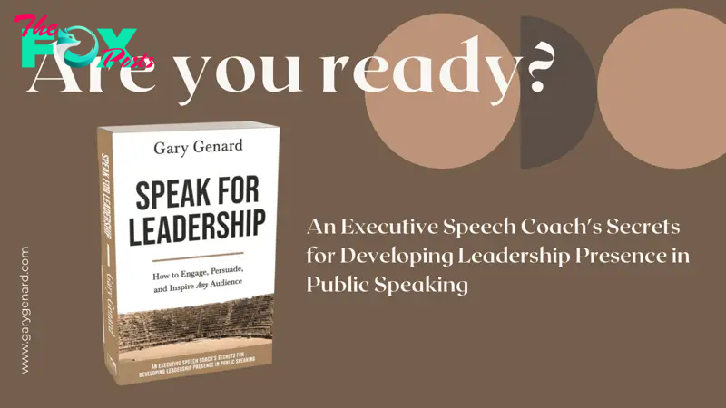 Dr. Gary Genard's book on how to achieve leadership presence, Speak for Leadership.