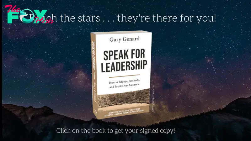 Dr. Gary Genard's book on how to develop leadership presence, Speak for Leadership.