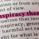 Why do people believe in conspiracy theories?