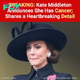 BREAKING: Kate Middleton Announces She Has Cancer