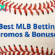 Best MLB Betting Promos & Bonuses for Tuesday, April 2 | Make MLB Bets Today