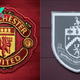 Man Utd vs Burnley: Preview, predictions and lineups
