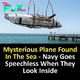 Mysterious plane found in the sea – Navy goes speechless when they look inside