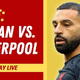 AC Milan 1-3 Liverpool – As it happened