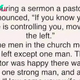 During a sermon a pastor announced…