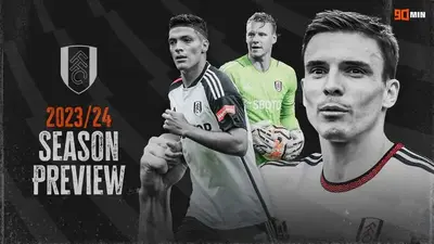 Fulham 2023/24 season preview: Key players, summer transfers, squad numbers & predictions