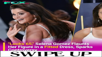 «Looks 65,» Selena Gomez Flaunts Her Figure in a Fitted Dress, Sparks Controversy