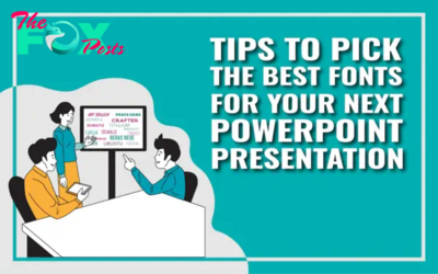 Tricks to Choose the Finest Fonts for Your Subsequent PowerPoint Presentation