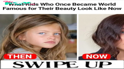 What Kids Who Once Became World Famous for Their Beauty Look Like Now