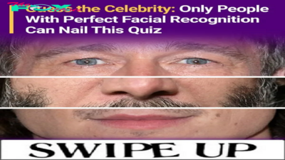 Guess the Celebrity: Only People With Perfect Facial Recognition Can Nail This Quiz