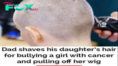 Daughter pulls off the wig of a girl with cancer, father forces her to shave her hair as punishment