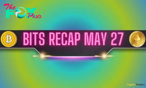 Bitcoin (BTC) Price Consolidation, Ethereum (ETH) Predictions After ETF Approvals, and More: Bits Recap May 27 