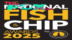 Entries for the Nationwide Fish and Chip Awards 2025 are ‘o-fish-ially’ open