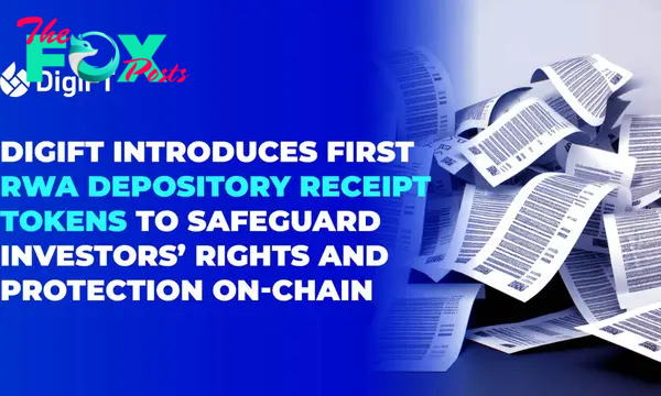 DigiFT Introduces First RWA Depository Receipt Tokens to Safeguard Investors’ Rights And Protection On-chain 