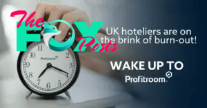 Wake Up! UK hoteliers are on the point of burn-out