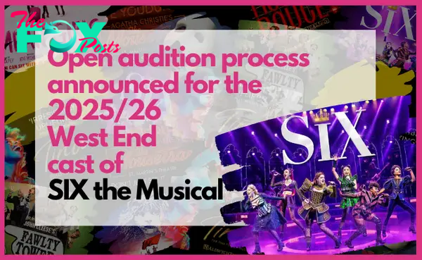 Open audition course of introduced for the 2025/26 West Finish forged of SIX the Musical