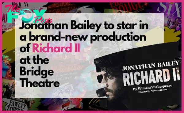 Jonathan Bailey to star in a brand new manufacturing of Richard II