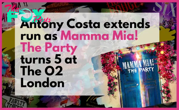 Antony Costa joins the solid of MAMMA MIA! THE PARTY