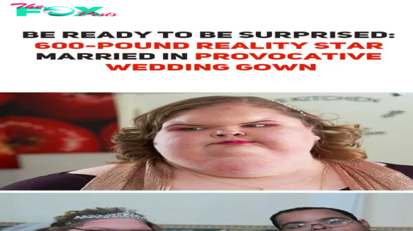 Be prepared for a surprise: Reality star weighing 600 pounds wed in a daring wedding dress