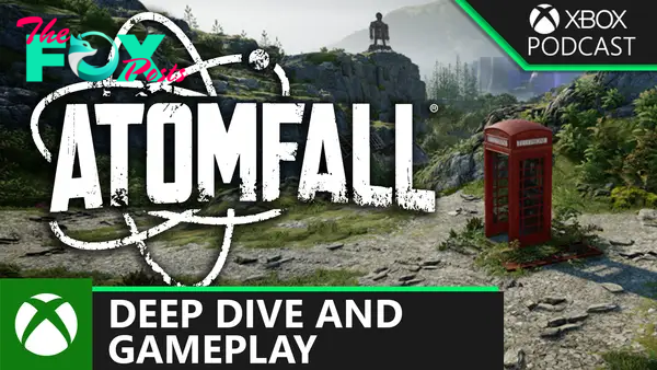 Deep Dive Into Atomfall | Official Xbox Podcast