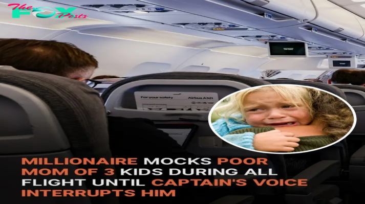 MILLIONAIRE’S CRUEL JOKE ABOUT POOR MOM GOES VIRAL—UNTIL PILOT STEPS IN